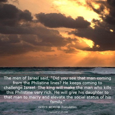 Picture 03 - 1 Samuel 17:25 GW - The men of Israel said, “Did you see that man - Bible Verse Picture
