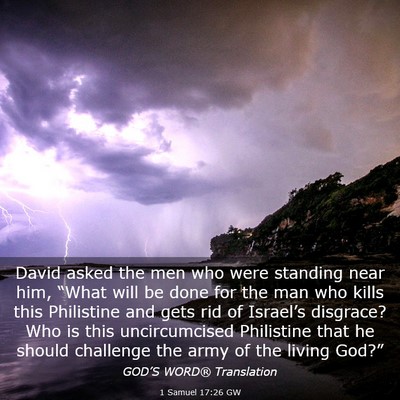Picture 03 - 1 Samuel 17:26 GW - David asked the men who were standing near him, - Bible Verse Picture