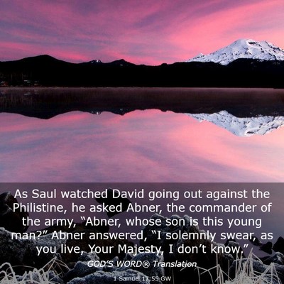Picture 03 - 1 Samuel 17:55 GW - As Saul watched David going out against the - Bible Verse Picture