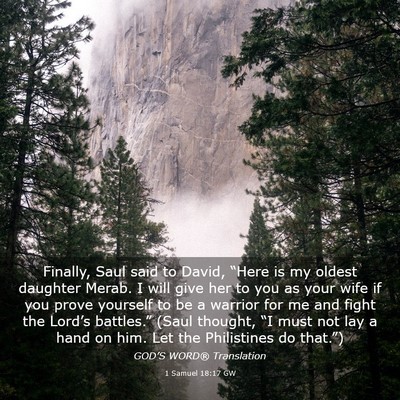 Picture 03 - 1 Samuel 18:17 GW - Finally, Saul said to David, “Here is my oldest - Bible Verse Picture