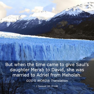 Picture 03 - 1 Samuel 18:19 GW - But when the time came to give Saul’s daughter - Bible Verse Picture