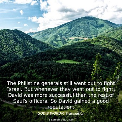 Picture 03 - 1 Samuel 18:30 GW - The Philistine generals still went out to fight - Bible Verse Picture