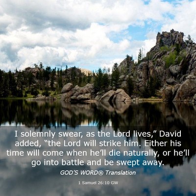 Picture 03 - 1 Samuel 26:10 GW - I solemnly swear, as the Lord lives,” David - Bible Verse Picture