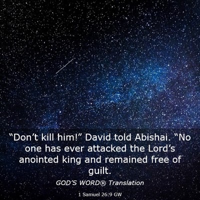 Picture 03 - 1 Samuel 26:9 GW - “Don’t kill him!” David told Abishai. “No - Bible Verse Picture
