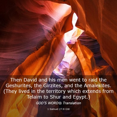 Picture 03 - 1 Samuel 27:8 GW - Then David and his men went to raid the - Bible Verse Picture