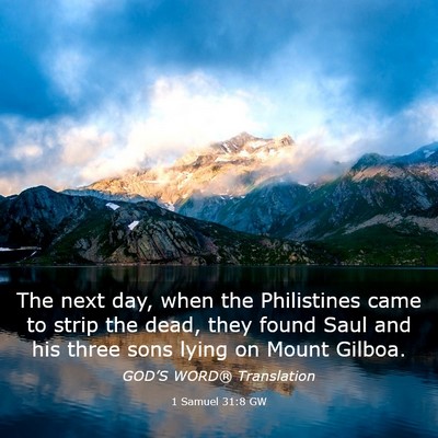 Picture 03 - 1 Samuel 31:8 GW - The next day, when the Philistines came to strip - Bible Verse Picture