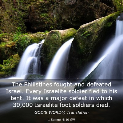 Picture 03 - 1 Samuel 4:10 GW - The Philistines fought and defeated Israel. Every - Bible Verse Picture