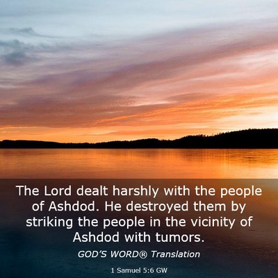 Picture 03 - 1 Samuel 5:6 GW - The Lord dealt harshly with the people of Ashdod. - Bible Verse Picture