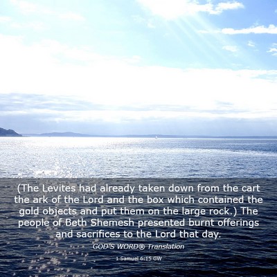 Picture 03 - 1 Samuel 6:15 GW - (The Levites had already taken down from the cart - Bible Verse Picture