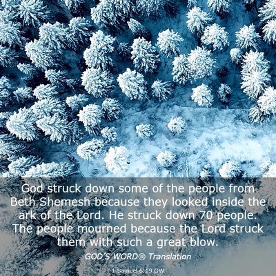 Picture 03 - 1 Samuel 6:19 GW - God struck down some of the people from Beth - Bible Verse Picture