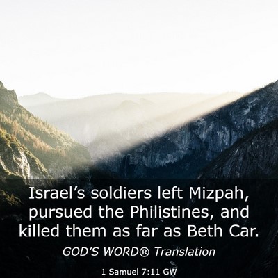 Picture 03 - 1 Samuel 7:11 GW - Israel’s soldiers left Mizpah, pursued the - Bible Verse Picture