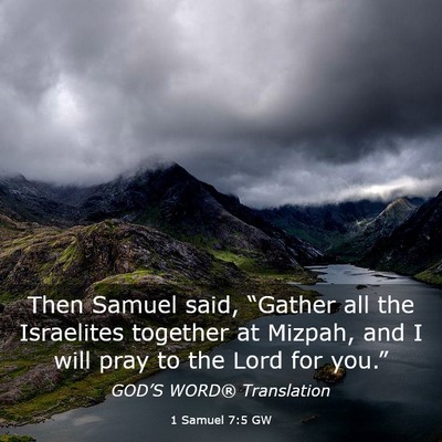 Picture 03 - 1 Samuel 7:5 GW - Then Samuel said, “Gather all the Israelites - Bible Verse Picture