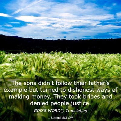 Picture 03 - 1 Samuel 8:3 GW - The sons didn’t follow their father’s example - Bible Verse Picture