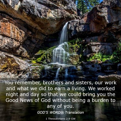 Picture 03 - 1 Thessalonians 2:9 GW - You remember, brothers and sisters, our work and - Bible Verse Picture