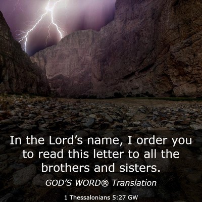 Picture 03 - 1 Thessalonians 5:27 GW - In the Lord’s name, I order you to read this - Bible Verse Picture