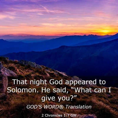 Picture 03 - 2 Chronicles 1:7 GW - That night God appeared to Solomon. He said, - Bible Verse Picture