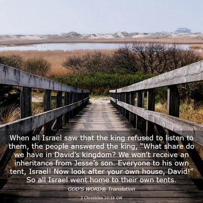 Picture 03 - 2 Chronicles 10:16 GW - When all Israel saw that the king refused to - Bible Verse Picture