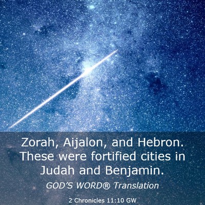 Picture 03 - 2 Chronicles 11:10 GW - Zorah, Aijalon, and Hebron. These were fortified - Bible Verse Picture