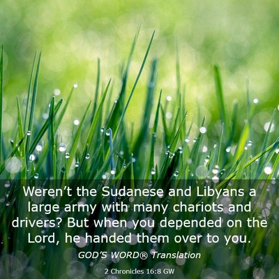 Picture 03 - 2 Chronicles 16:8 GW - Weren’t the Sudanese and Libyans a large army - Bible Verse Picture