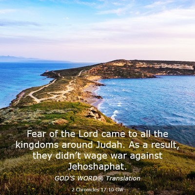 Picture 03 - 2 Chronicles 17:10 GW - Fear of the Lord came to all the kingdoms around - Bible Verse Picture