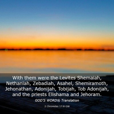 Picture 03 - 2 Chronicles 17:8 GW - With them were the Levites Shemaiah, Nethaniah, - Bible Verse Picture