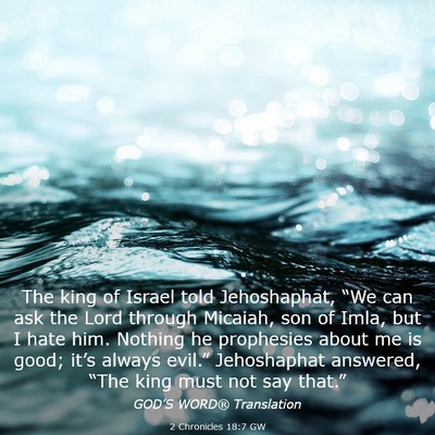Picture 03 - 2 Chronicles 18:7 GW - The king of Israel told Jehoshaphat, “We can - Bible Verse Picture