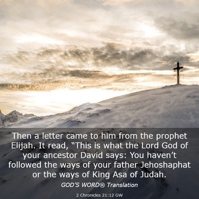 Picture 03 - 2 Chronicles 21:12 GW - Then a letter came to him from the prophet - Bible Verse Picture