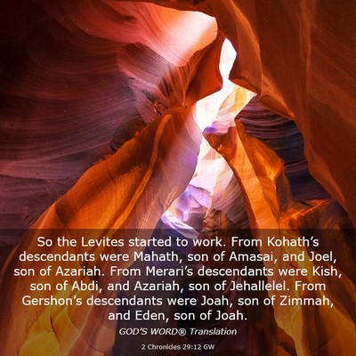 Picture 03 - 2 Chronicles 29:12 GW - So the Levites started to work. From Kohath’s - Bible Verse Picture