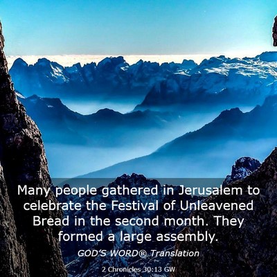 Picture 03 - 2 Chronicles 30:13 GW - Many people gathered in Jerusalem to celebrate - Bible Verse Picture