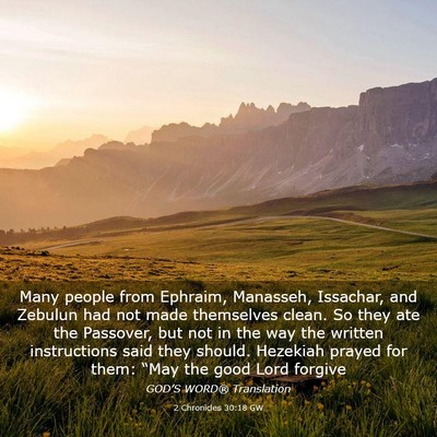 Picture 03 - 2 Chronicles 30:18 GW - Many people from Ephraim, Manasseh, Issachar, and - Bible Verse Picture