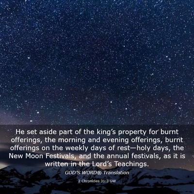 Picture 03 - 2 Chronicles 31:3 GW - He set aside part of the king’s property for - Bible Verse Picture
