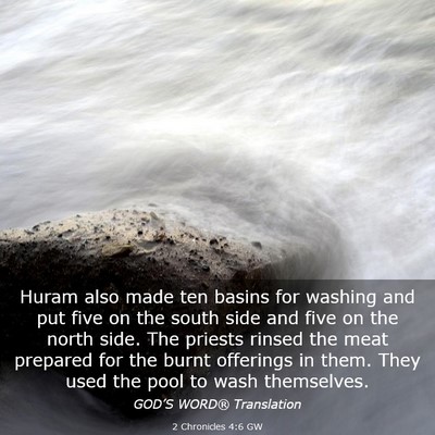 Picture 03 - 2 Chronicles 4:6 GW - Huram also made ten basins for washing and put - Bible Verse Picture