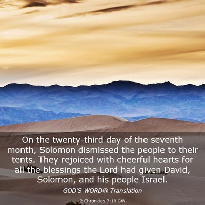 Picture 03 - 2 Chronicles 7:10 GW - On the twenty-third day of the seventh month, - Bible Verse Picture