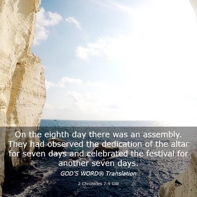 Picture 03 - 2 Chronicles 7:9 GW - On the eighth day there was an assembly. They had - Bible Verse Picture