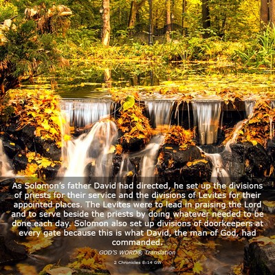 Picture 03 - 2 Chronicles 8:14 GW - As Solomon’s father David had directed, he set - Bible Verse Picture