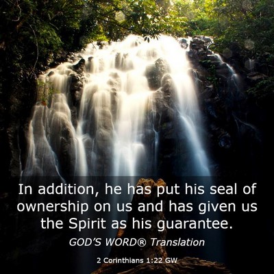 Picture 03 - 2 Corinthians 1:22 GW - In addition, he has put his seal of ownership on - Bible Verse Picture