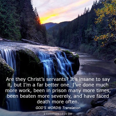 Picture 03 - 2 Corinthians 11:23 GW - Are they Christ’s servants? It’s insane to - Bible Verse Picture