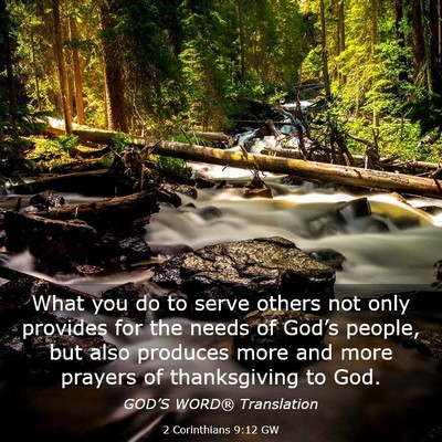 Picture 03 - 2 Corinthians 9:12 GW - What you do to serve others not only provides for - Bible Verse Picture