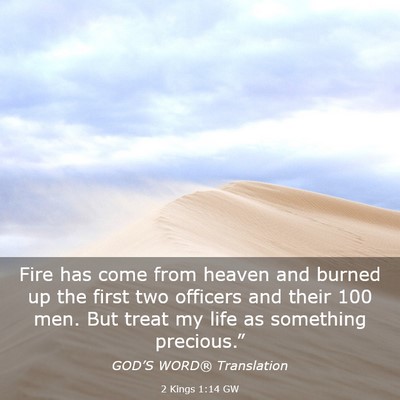 Picture 03 - 2 Kings 1:14 GW - Fire has come from heaven and burned up the first - Bible Verse Picture