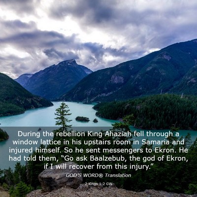 Picture 03 - 2 Kings 1:2 GW - During the rebellion King Ahaziah fell through a - Bible Verse Picture