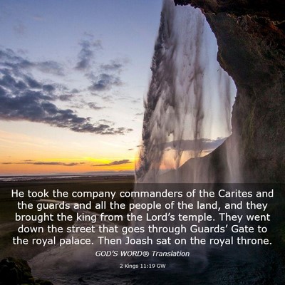 Picture 03 - 2 Kings 11:19 GW - He took the company commanders of the Carites and - Bible Verse Picture