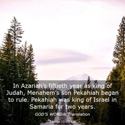 Picture 03 - 2 Kings 15:23 GW - In Azariah’s fiftieth year as king of Judah, - Bible Verse Picture