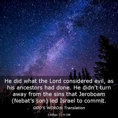 Picture 03 - 2 Kings 15:9 GW - He did what the Lord considered evil, as his - Bible Verse Picture
