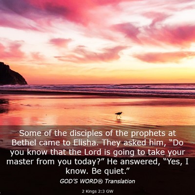 Picture 03 - 2 Kings 2:3 GW - Some of the disciples of the prophets at Bethel - Bible Verse Picture