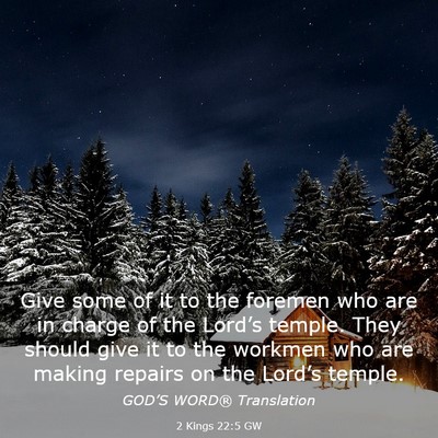 Picture 03 - 2 Kings 22:5 GW - Give some of it to the foremen who are in charge - Bible Verse Picture