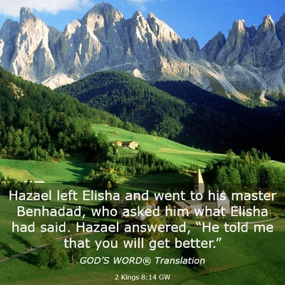 Picture 03 - 2 Kings 8:14 GW - Hazael left Elisha and went to his master - Bible Verse Picture