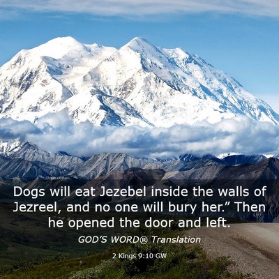 Picture 03 - 2 Kings 9:10 GW - Dogs will eat Jezebel inside the walls of - Bible Verse Picture