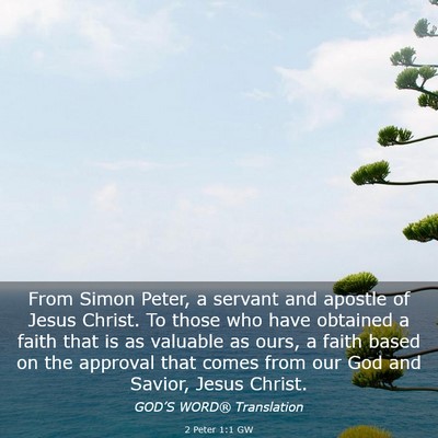Picture 03 - 2 Peter 1:1 GW - From Simon Peter, a servant and apostle of Jesus - Bible Verse Picture