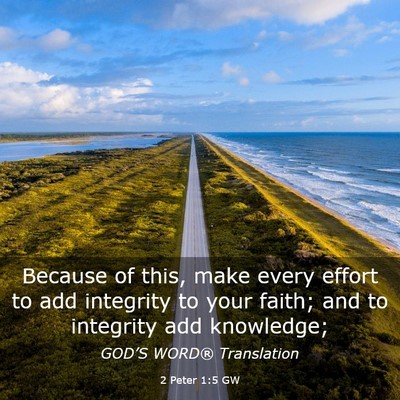 Picture 03 - 2 Peter 1:5 GW - Because of this, make every effort to add - Bible Verse Picture