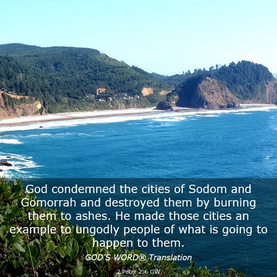 Picture 03 - 2 Peter 2:6 GW - God condemned the cities of Sodom and Gomorrah - Bible Verse Picture
